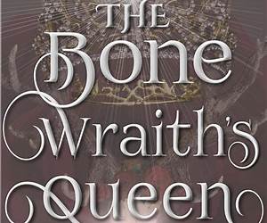 The Bone Wraith's Queen: A Standalone Fantasy Romance (A Land of Gods \u0026 Monsters Book 3) The Bone Wraith's Queen: A Standalone Fantasy Romance (A Land of Gods \u0026 Monsters Book 3)