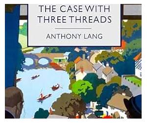 The Case with Three Threads: An English Country House Murder Mystery