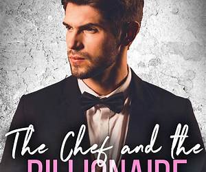 The Chef And The Billionaire Heiress