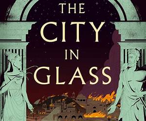 The City in Glass The City in Glass