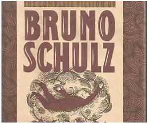 The Complete Fiction of Bruno Schulz: The Street of Crocodiles, Sanatorium Under the Sign of the Hourglass