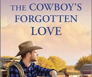 The Cowboy's Forgotten Love (Lazy M Ranch #4)