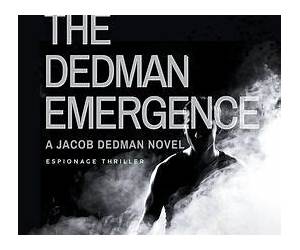 The Dedman Emergence (A Jacob Dedman Novel Book 1)