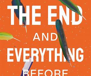 The End and Everything Before It The End and Everything Before It