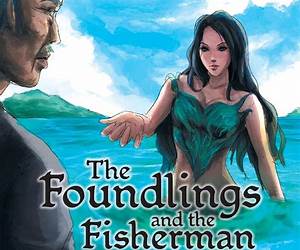 The Foundlings and the Fisherman from Tumby The Foundlings and the Fisherman from Tumby