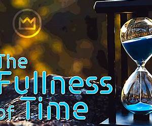 The Fullness of Time (The Storytellers Book 1)