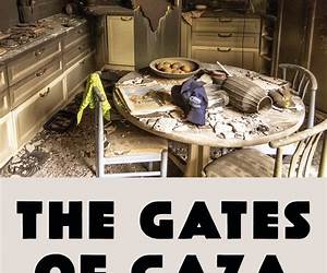 The Gates of Gaza: A Story of Betrayal, Survival, and Hope in Israel’s Borderlands The Gates of Gaza: A Story of Betrayal, Survival, and Hope in Israel’s Borderlands