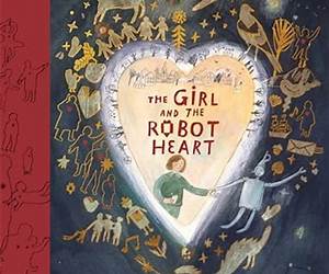 The Girl and the Robot Heart