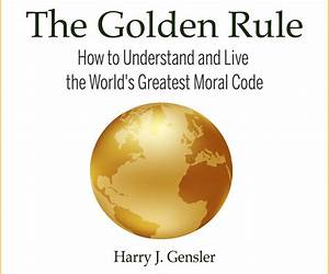 The Golden Rule: Lessons in living from a doctor of ageing The Golden Rule: Lessons in living from a doctor of ageing