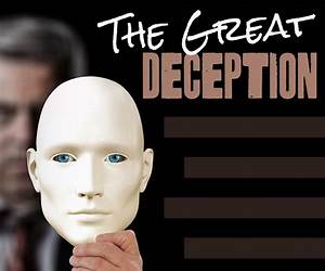 The Great Deception The Great Deception
