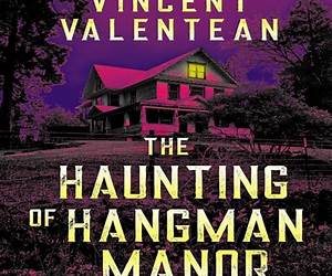 The Haunting of Hangman Manor (A Riveting Haunted House Mystery Series)