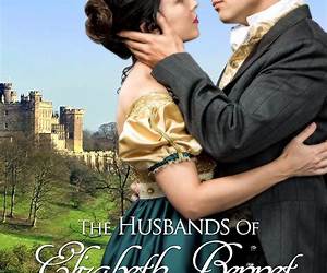 The Husbands of Elizabeth Bennet, Volume Two: A Pride and Prejudice Variation