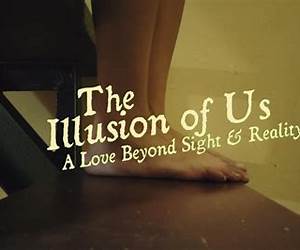 The Illusion Of Us The Illusion Of Us
