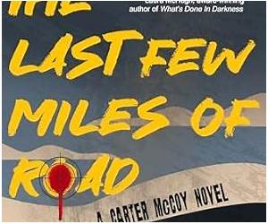 The Last Few Miles of Road: A Carter McCoy Novel The Last Few Miles of Road: A Carter McCoy Novel