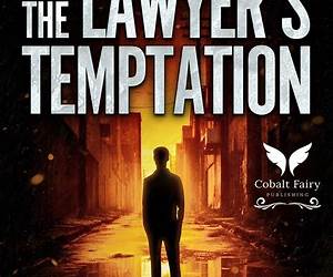 The Lawyer's Temptation (Rising-Phoenix-Spin-Off 2) (German Edition)