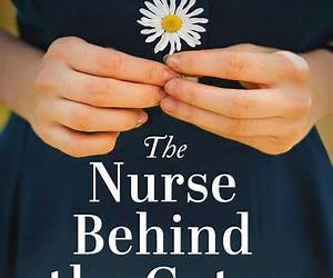 The Nurse Behind the Gates The Nurse Behind the Gates