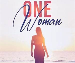 The One Woman The One Woman