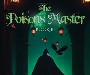 The Poisons Master (The Light Enthralled by the Darkness Book 3) The Poisons Master (The Light Enthralled by the Darkness Book 3)