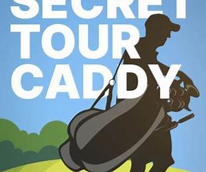 The Secret Tour Caddy: A Year in the Life of a Professional Caddy on the European and PGA Golf Tours The Secret Tour Caddy: A Year in the Life of a Professional Caddy on the European and PGA Golf Tours