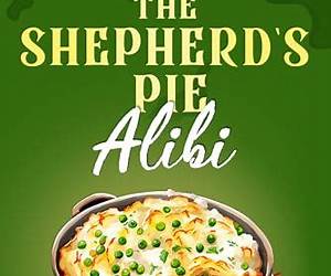 The Shepherd’s Pie Alibi (The Guy Vanduex Cozy Mystery Series Book 9)