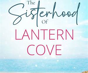 The Sisterhood of Lantern Cove The Sisterhood of Lantern Cove