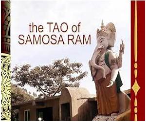 The Tao of Samosa Ram