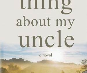 The Thing About My Uncle