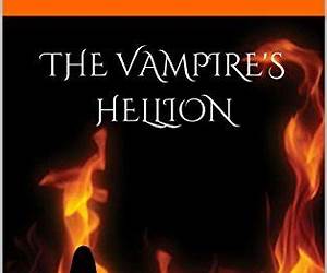 The Vampire's Hellion (Book 1): The Elite The Vampire's Hellion (Book 1): The Elite