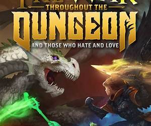 The War Throughout the Dungeon: And Those who Hate and Love (The City and the Dungeon Book 2)