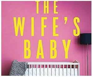 The Wife's Baby