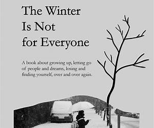 The Winter is Not for Everyone