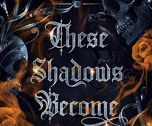These Shadows Become Her (The Divine Bride Series #1)