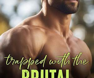 Trapped with the Brutal Bodyguard (Chiseled \u0026 Curvy Book 4)