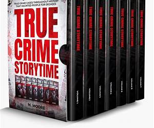 True Crime Casebook: MurderHistory's Most Infamous Crimes and the People Who Solved Them