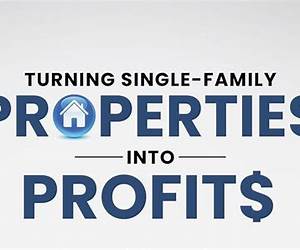 Turning Single-Family Properties into Profit$: The Millionaires 10 Step Guidebook for Real Estate Beginners (Turning Investment Properties into Real Estate Profit$ 1)