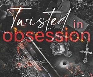 Twisted In Obsession