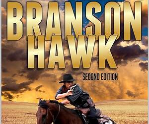 U.S. Marshal Branson Hawk: The Beginning: A Western Adventure (A U.S. Marshal Branson Hawk Western Book 3) U.S. Marshal Branson Hawk: The Beginning: A Western Adventure (A U.S. Marshal Branson Hawk Western Book 3)