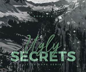 Ugly Secrets (Little Hope Series, #6) Ugly Secrets (Little Hope Series, #6)
