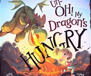 Uh-Oh! My Dragon’s Hungry (Uh-OH! My Dragon's...) Uh-Oh! My Dragon’s Hungry (Uh-OH! My Dragon's...)