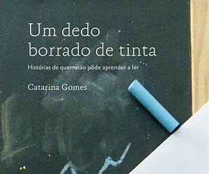 Um Dedo Borrado de Tinta, Histórias de Quem Não Pôde Aprender a Ler (Portuguese Edition) Um Dedo Borrado de Tinta, Histórias de Quem Não Pôde Aprender a Ler (Portuguese Edition)