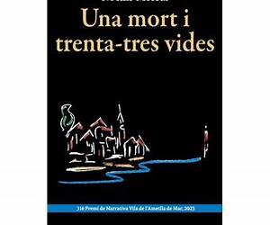 Una mort i trenta-tres vides Una mort i trenta-tres vides