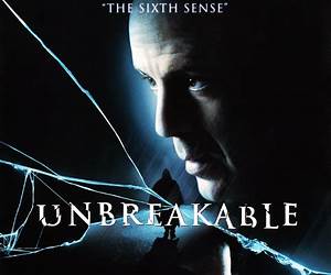 Unbreakable Unbreakable