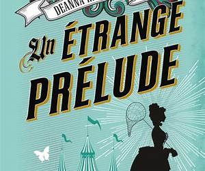 Une enquête de Veronica Speedwell, T1 : Un étrange prélude (French Edition)