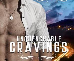 Unquenchable Cravings: Last Chance on Love (Hard to Catch Book 2) Unquenchable Cravings: Last Chance on Love (Hard to Catch Book 2)
