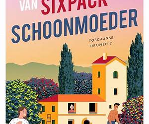 Van sixpack tot schoonmoeder (Toscaanse dromen, #2) Van sixpack tot schoonmoeder (Toscaanse dromen, #2)
