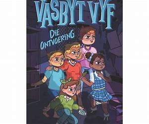 Vasbyt Vyf: Die ontvoering (Afrikaans Edition) Vasbyt Vyf: Die ontvoering (Afrikaans Edition)