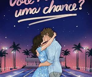 Você me daria uma chance? – O romance (Nossas chances Livro 1) (Portuguese Edition) Você me daria uma chance? – O romance (Nossas chances Livro 1) (Portuguese Edition)
