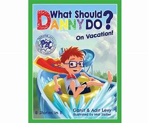 What Should Danny Do? On Vacation: A Choose-Your-Own-Adventure eBook for Kids What Should Danny Do? On Vacation: A Choose-Your-Own-Adventure eBook for Kids