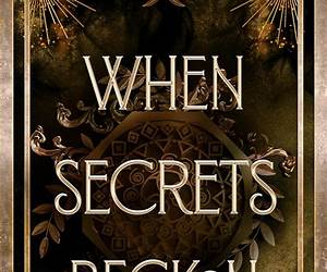 When Secrets Beckon When Secrets Beckon