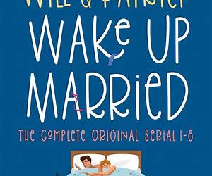 Will \u0026 Patrick Wake Up Married Serial, Episodes 46: Will \u0026 Patrick Fight Their Feelings, Will \u0026 Patrick Meet the Mob, Will \u0026 Patrick's Happy Ending